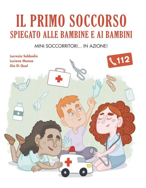 Il Primo Soccorso Spiegato Alle Bambine E Ai Bambini L. Memeo Becco Giallo 202 - Immagine 1 di 1