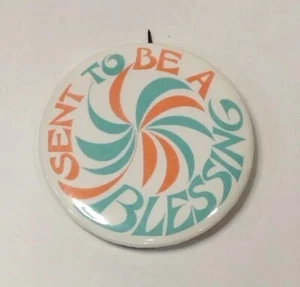 Vintage Pinback Button Sent To Be A Blessing 1970s 1.5" - Picture 1 of 4