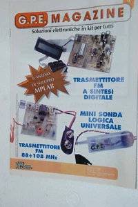 G.P.E. MAGAZINE (Articoli) TRASMETTITORE F.M. A SINTESI DIGITALE MINI SONDA LOG - Picture 1 of 1
