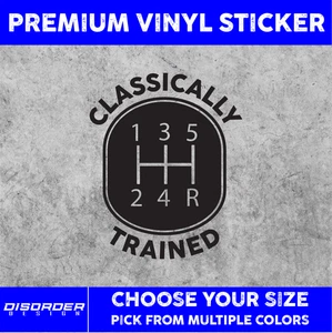 CLASSICALLY TRAINED [VINYL STICKER]-for Car/Truck WINDW-LAPTP-FOLDR-U PK CLR/SZE - Picture 1 of 6