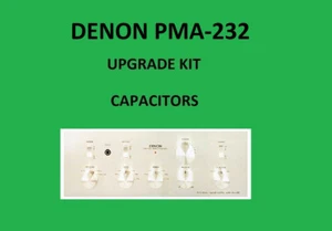 Stereo Amplifier DENON PMA-232 Repair KIT - all capacitors - Picture 1 of 16