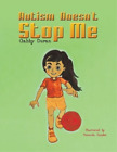 Gabby Duran Amanda Zappler Autism Doesn't Stop Me (Paperback)