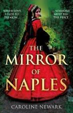 Caroline Newark The Mirror of Naples (Paperback) (PRESALE 28/05/2024)
