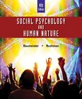 Social Psychology And Human Nature, Hardcover By Baumeister, Roy F.; Bushman,...