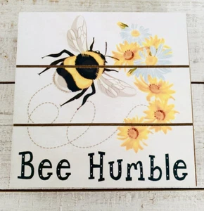 Wooden Block Sign Bee Humble 6” Fall Decor Free Standing Ships Fast! - Picture 1 of 3