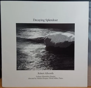 Robert Allworth, Sydney Mandolin Quartet – Decaying Splendour -1987 LP record EX - Picture 1 of 3