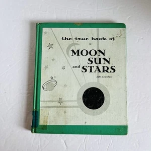 "True Book of Moon Sun & Stars" John Lewellen 1954 Children's Press Space - Picture 1 of 15