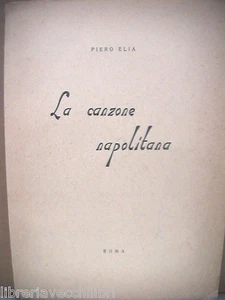 Musik Neapel LA CANZONE NAPOLITANA Piero Elia Rom 1952 Dialekt Dialekt von - Bild 1 von 1