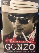 Gonzo: The Life of Hunter S. Thompson by Seymour, Corey; Wenner, Jann S.