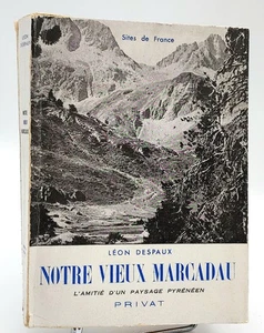 Pyrénées, Léon Despaux : NOTRE VIEUX MARCADAU. Amitié d'un Paysage Pyrénéen-1956 - Bild 1 von 1