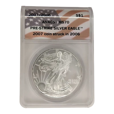 2007 $1 AMERICAN SILVER EAGLE ANACS MS70 PRE STRIKE STRUCK IN 2006 FLAG LABEL 5B - Image 1 of 2