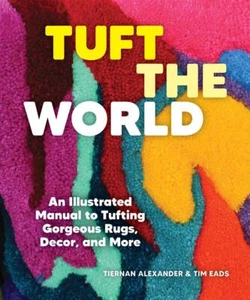 Tuft the World | Tiernan Alexander, Tim Eads | 2024 | englisch - Bild 1 von 1