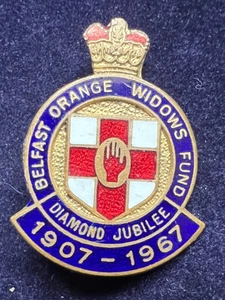 BELFAST (NORTHERN IRELAND) ORANGE WIDOWS FUND DIAMOND JUBILEE PIN BADGE VINTAGE - Picture 1 of 4