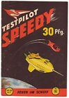 Testpilot Speedy Nr. 16 sehr guter ZUSTAND (1) Jupiter Ju-Ju Heft Großband