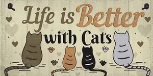 CAT Wood Sign Plaque - LIFE IS BETTER - Wall Decoration - Picture 1 of 3