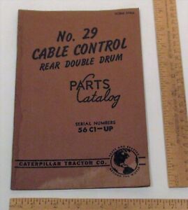 No 29 CABLE CONTROL - Caterpillar Rear Double Drum PARTS CATALOG - 56C1-UP  #734