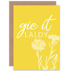 Scotland Flower Quote Gie it Laldy Blank Greeting Card With Envelope