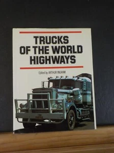 Trucks of the World Highways edited by Arthur Ingram w/ dust jacket - Imagen 1 de 6