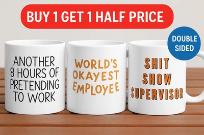 BUY 1 GET 1 HALF PRICE Funny Work Mugs | 11oz Sublimation Mug | Employee Gift - Image 1 of 4