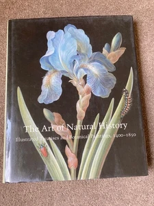 Art of Natural History 1400-1850 by Therese O'Malley, Amy Meyers - Picture 1 of 9