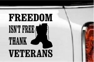 Freedom Isn't Free Thank Veterans Vinyl Decal Home Décor 6" x 6" - Picture 1 of 1