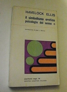 Havelock Ellis DIE EROTISCHE SYMBOLIK SEXPSYCHOLOGIE 6 / Newton Compton 1971 - Bild 1 von 1
