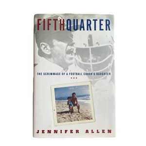 Fifth Quarter The Scrimmage of a Football Coach's Daughter / Jennifer Allen - Imagen 1 de 12