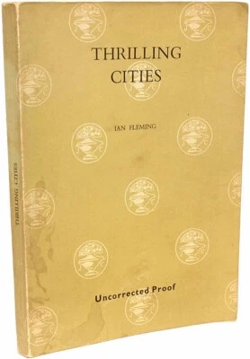 Ian FLEMING - Thrilling Cities - FIRST EDITION - UNCORRECTED PROOF - 1963 - Image 1 of 4