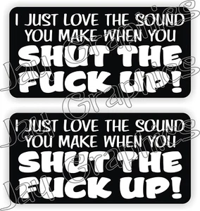 Hard Hat Aufkleber / SHUT THE F ** K UP / Lustige Bau Zitat Decals Etiketten - Bild 1 von 1