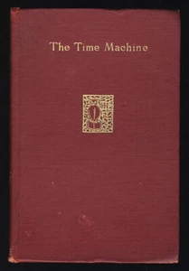 1895 H G Wells The Time Machine Science Fiction Time Travel Dystopia 1st US Ed - Picture 1 of 2