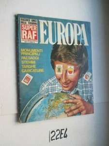 ALBUM FIGURINE SUPER RAF EUROPA ANNO "° N° 1 1-1-1974 FIG: CIRCA 10% (22E4) - Foto 1 di 1