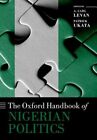 The Oxford Handbook Of Nigerian Politics By A. Carl Levan: New