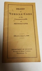 ANTIQUE DIGEST OF VEHICLE CODE COMMONWEALH OF PENNSYLVANIA  JUNE 1 1929 BOOKLET - Picture 1 of 4