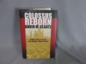 Colossus Reborn The Red Army at War von David M. Glantz 2005 Hardcover - Bild 1 von 7