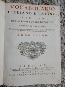 Vocabolario Italiano e Latino Per Uso Delle Regie Scuole di Torino 1776 - Foto 1 di 8