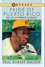 Pride of Puerto Rico: The Life of Roberto Clemente by Paul Robert Walker (Englis