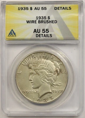 1935 Peace Dollar $1 AU 55 Details ANACS - Image 1 of 4