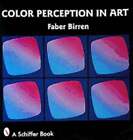 Color Perception In Art By Faber Birren: New