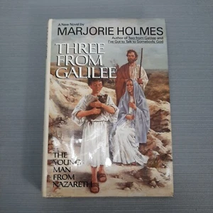 Three from Galilee : The Young Man from Nazareth by Marjorie Holmes 1985 - Picture 1 of 9