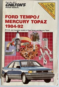 Chilton 8317 Repair Manual 1984-1992 Ford Tempo Mercury Topaz All US and Can - Picture 1 of 19