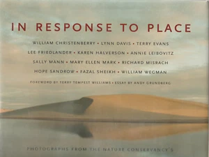 IN RESPONSE TO: PHOTOGRAPHS FROM THE NATURE CONSERVANCY'S LAST GREAT PLACES BY T - Bild 1 von 1