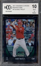 2011 Bowman Chrome Refractors #175 Mike Trout RC Rookie BCCG 10