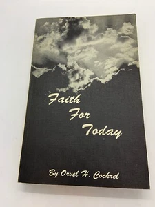 Signed 1st Ed. “Faith For Today” Orvel H Cockrel (From-The Kentucky Farmer)-1984 - Picture 1 of 8