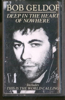 Bob Geldof Deep In the Heart of Nowhere cassette UK Mercury 1986 cassette BOBMC1 - Image 1 of 2