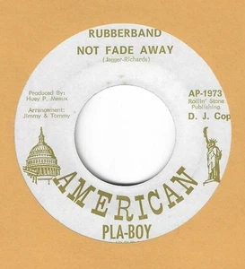 GARAGE 45 ON AMERICAN PLA-BOY BY RUBBERBAND - "NOT FADE AWAY" NEAR-MINT (DJ) - Foto 1 di 2