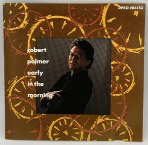 Early in the Morning by Robert Palmer Promo CD Single 1988 DPRO #04153 Rare - Picture 1 of 11