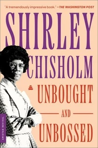 Unbought and Unbossed, Paperback by Chisholm, Shirley, Like New Used, Free P&... - Foto 1 di 1