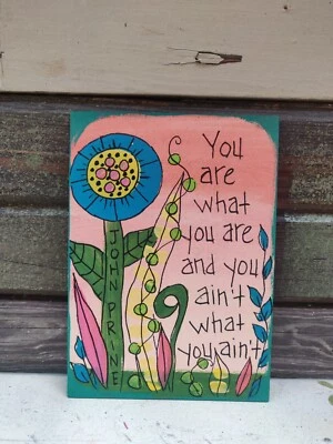 John Prine Dear Abby Song Lyric Painting on 7 x 5" wood panel, whimsicial sign - Image 1 of 4