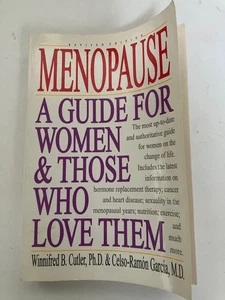 Menopause: A Guide For Women & Those Who Love Them. Revised Edition. 1992. - Picture 1 of 2