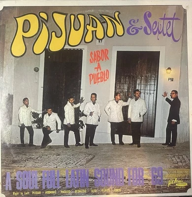 Ultra Rare Puerto Rican Masterpiece PIJUAN & SEXTET “Sabor  A Pueblo” Salsa dura - Image 1 of 3
